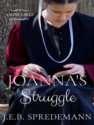 cover image of Joanna's Struggle (Amish Girls Series--Book 1)